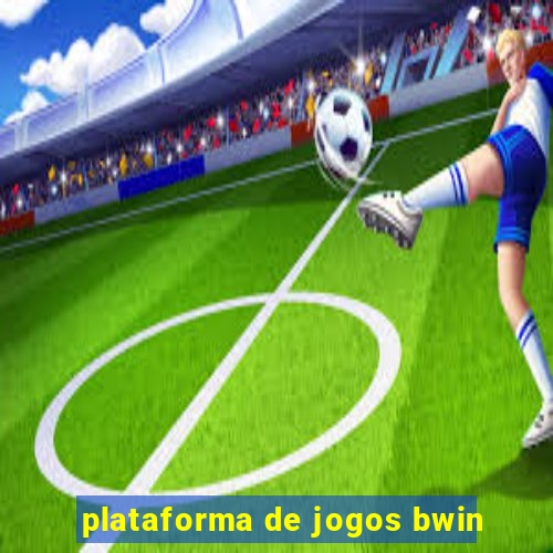 plataforma de jogos bwin