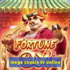 mega canais tv online