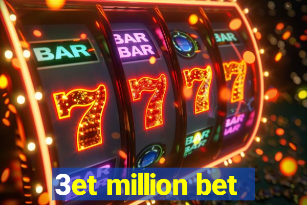 3et million bet