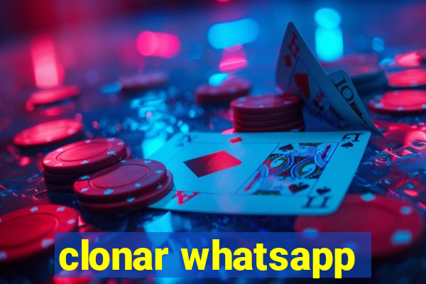 clonar whatsapp