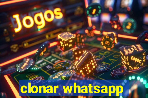 clonar whatsapp