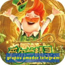 grupos amador telegram