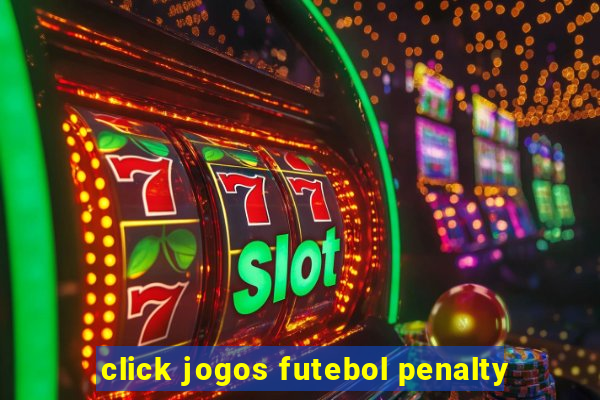 click jogos futebol penalty