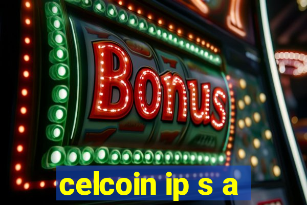 celcoin ip s a