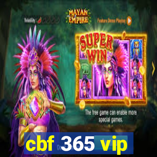 cbf 365 vip