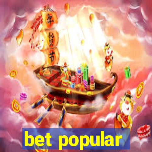 bet popular