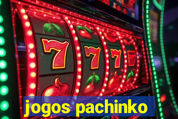 jogos pachinko