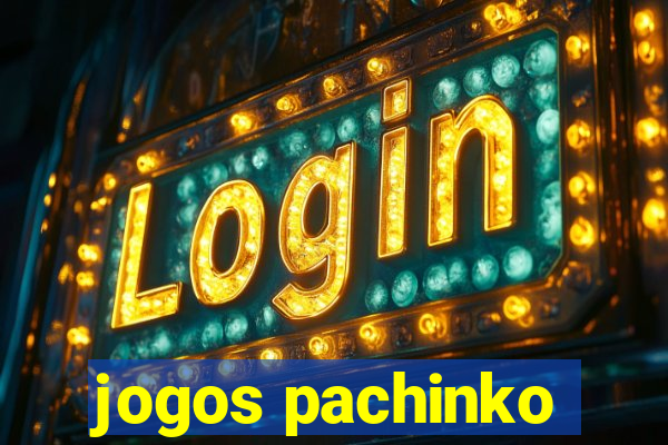 jogos pachinko