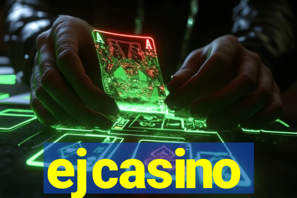 ejcasino