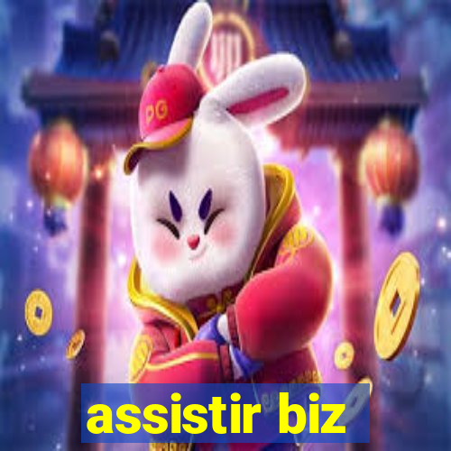 assistir biz