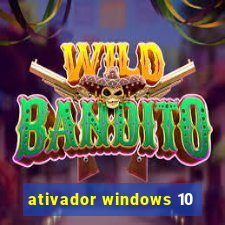 ativador windows 10