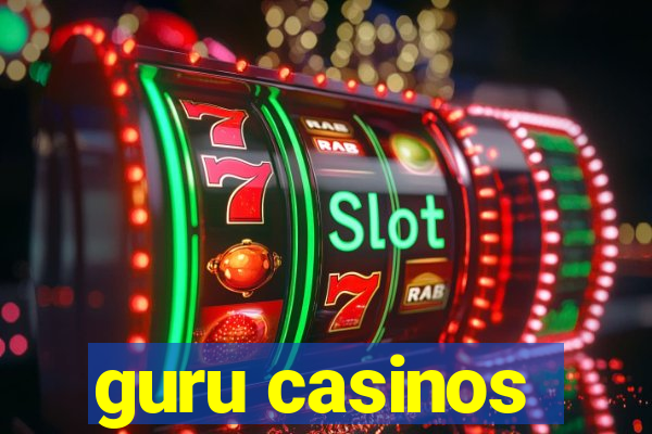 guru casinos