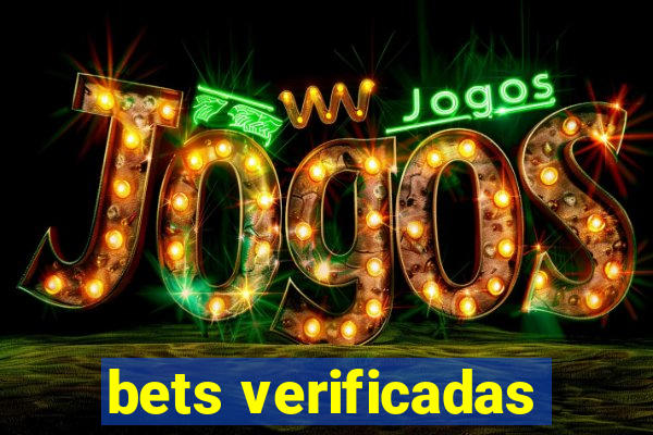 bets verificadas