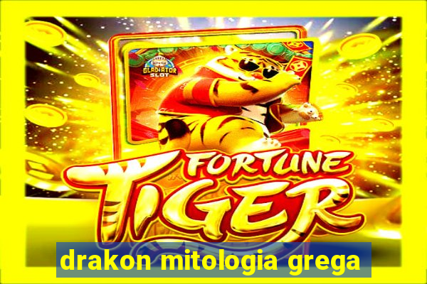 drakon mitologia grega