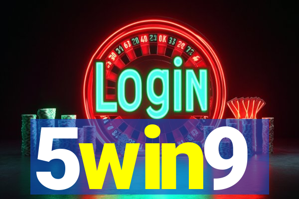 5win9