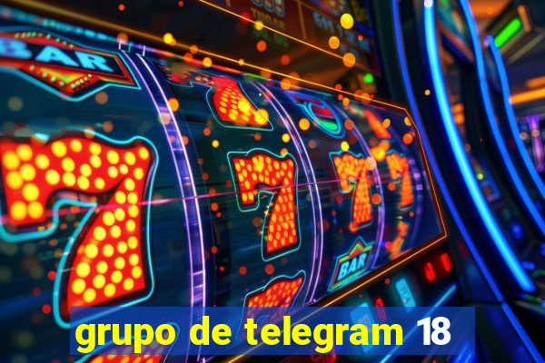 grupo de telegram 18