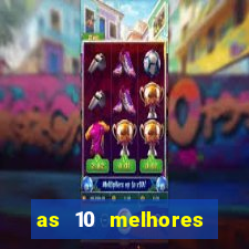 as 10 melhores plataformas de jogos