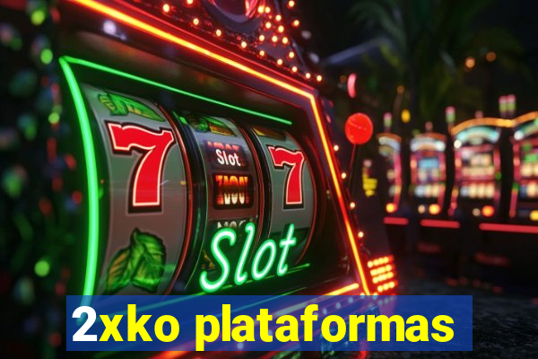 2xko plataformas