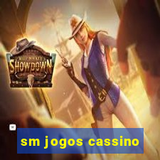 sm jogos cassino