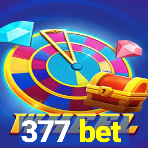 377 bet