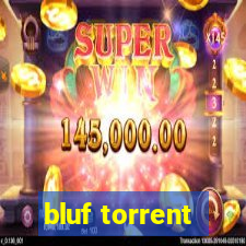 bluf torrent