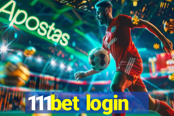 111bet login