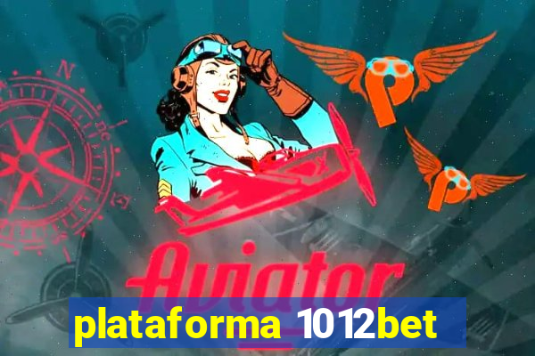 plataforma 1012bet