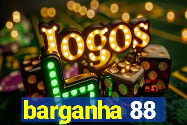 barganha 88