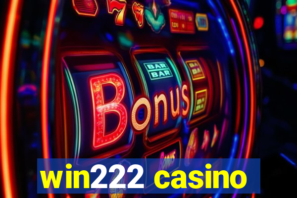 win222 casino