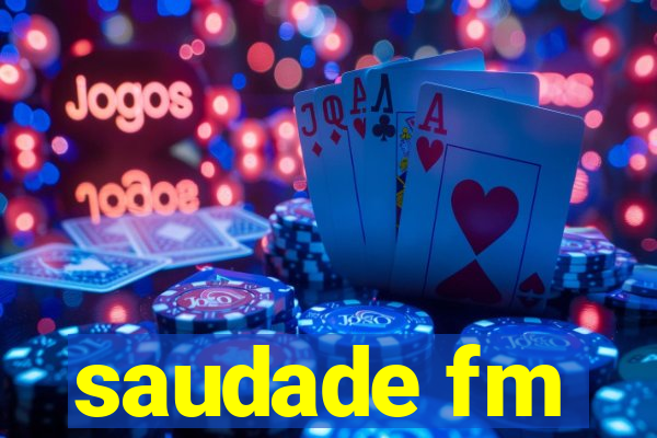 saudade fm