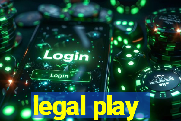 legal play