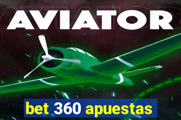 bet 360 apuestas