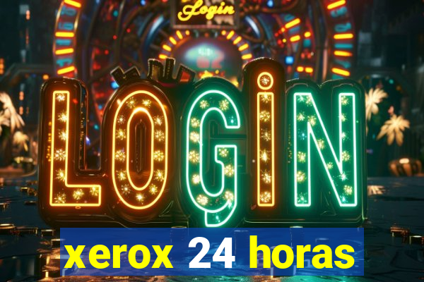 xerox 24 horas