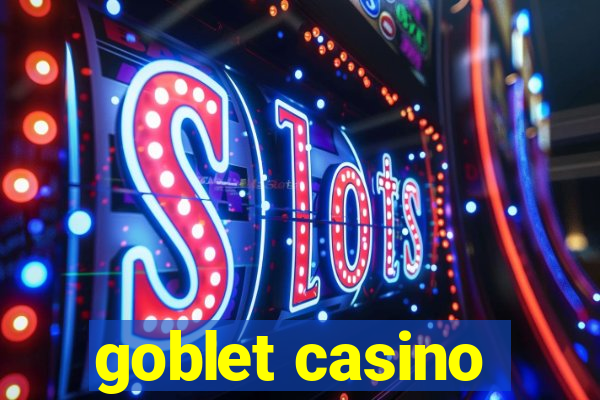 goblet casino