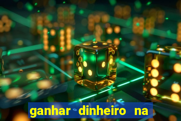 ganhar dinheiro na internet jogando