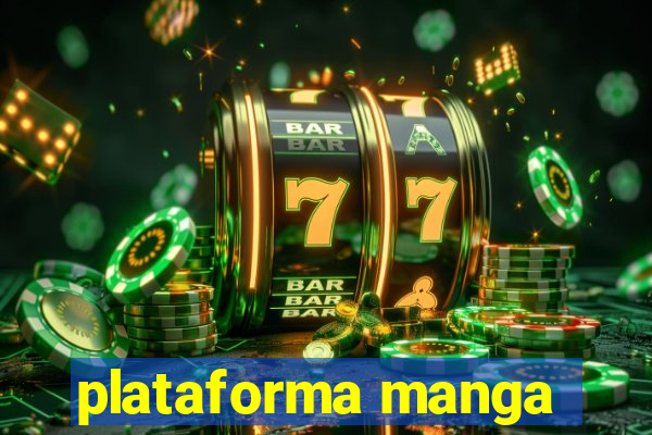 plataforma manga