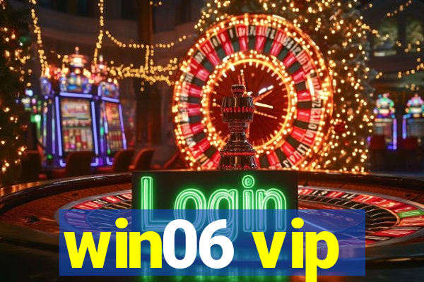 win06 vip