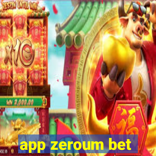 app zeroum bet