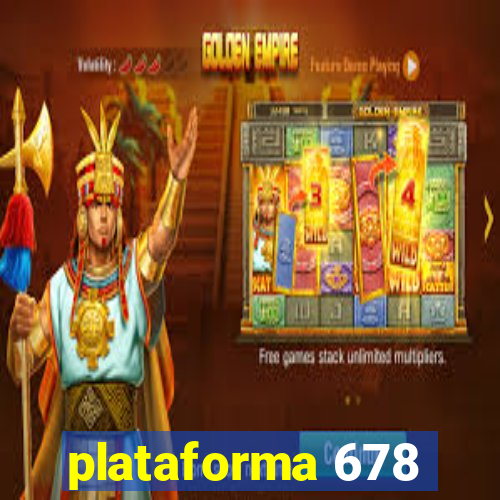 plataforma 678