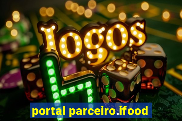 portal parceiro.ifood