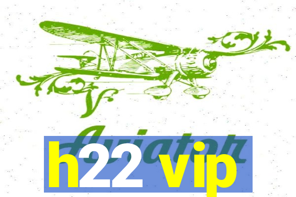 h22 vip