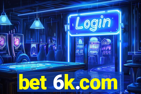 bet 6k.com