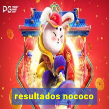 resultados nococo