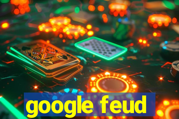 google feud