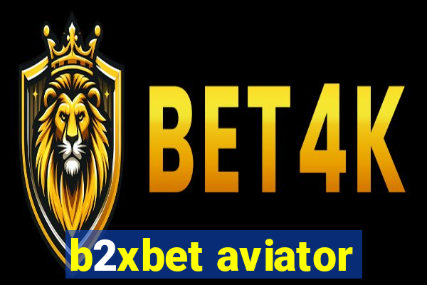 b2xbet aviator