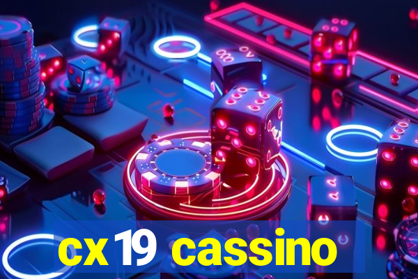 cx19 cassino