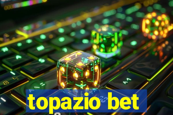 topazio bet