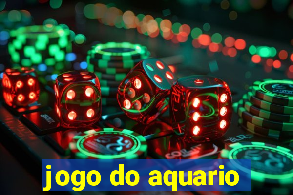 jogo do aquario