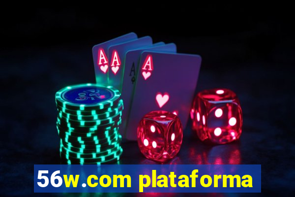 56w.com plataforma