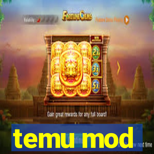 temu mod